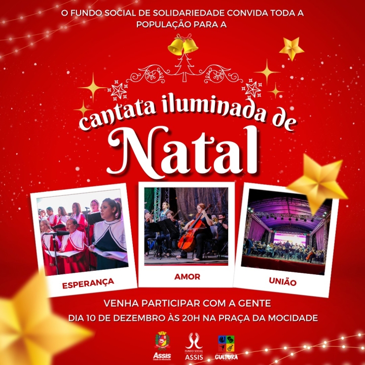  O Fundo Social de Solidariedade convida toda a população para a 'Cantata Iluminada de Natal'
