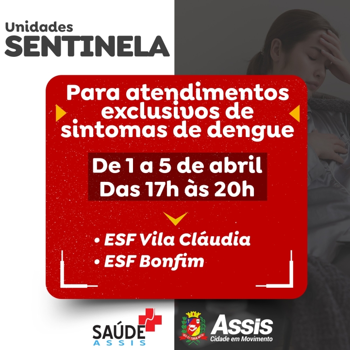 SAÚDE EM MOVIMENTO: nessa semana, as duas unidades de saúde que vão abrir das 17h às 20h para atender casos exclusivos de sintomas de dengue são as ES