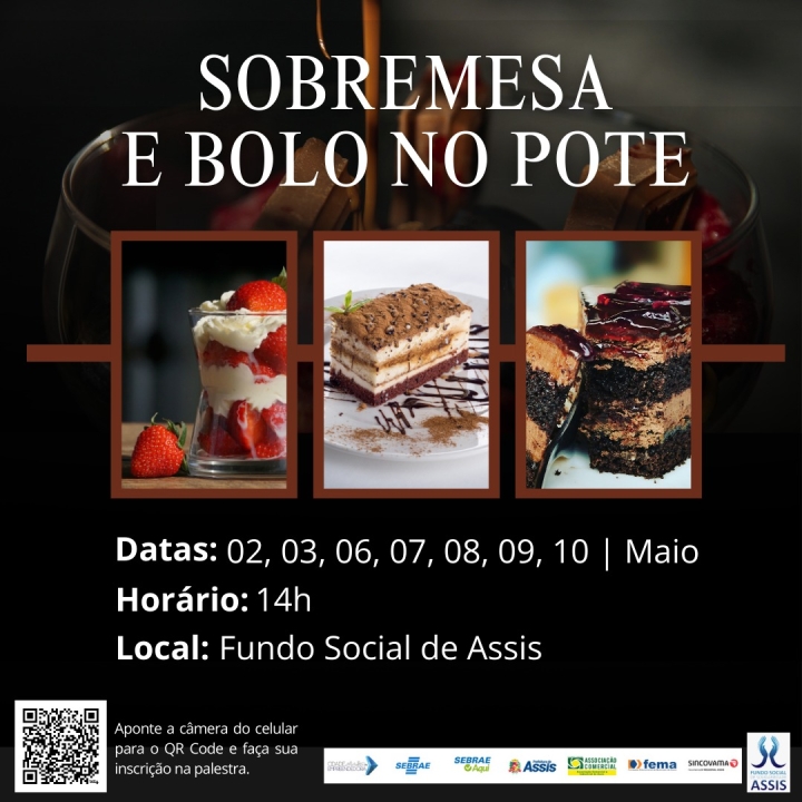 Fundo Social e Sebrae Aqui de Assis promovem curso gratuito de fabricação de sobremesas e bolos no pote