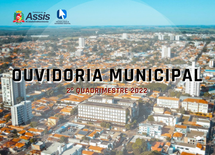 Ouvidoria Municipal divulga relatórios referente ao 2º quadrimestre de 2022