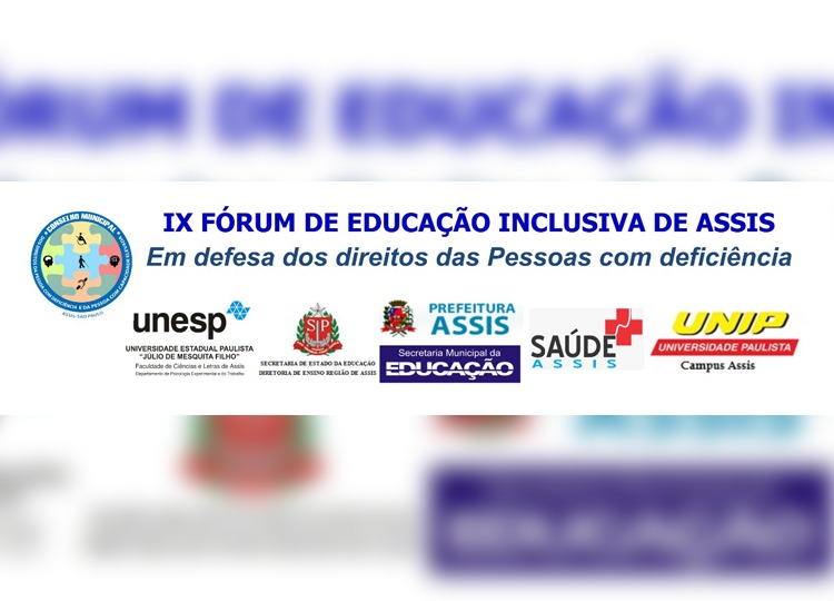 IX Fórum de Educação Inclusiva de Assis será nesta sexta-feira, 23