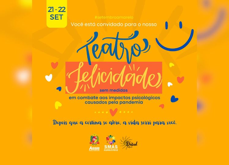 Combate ao Suicídio: Peça teatral Felicidade Sem Limites terá várias apresentações em Assis