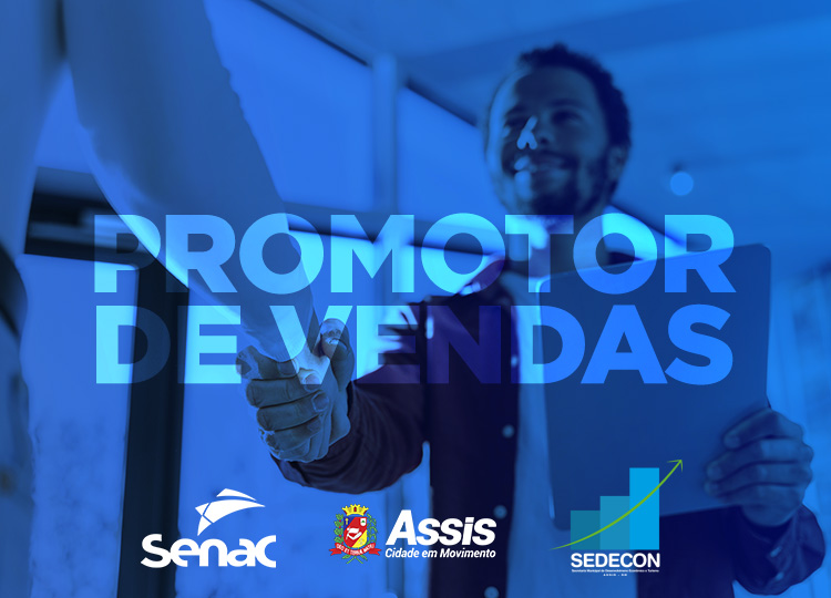 SENAC abre inscrições para o curso de Promotor de Vendas em parceria com a Prefeitura
