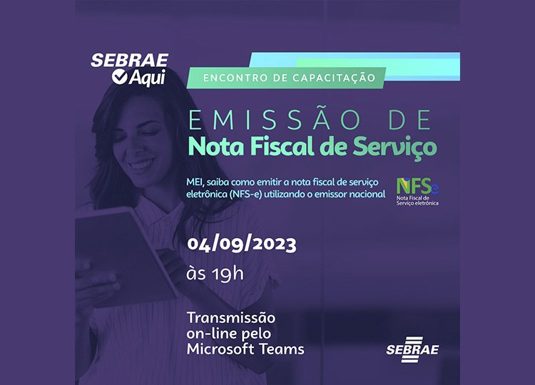 Sebrae Aqui ensina a emitir nota fiscal de serviço eletrônica pelo novo sistema federal