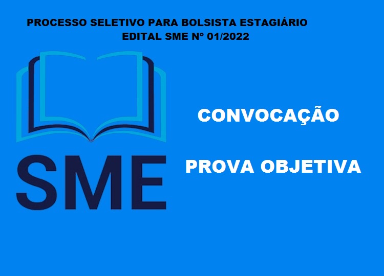 EDUCAÇÃO EM MOVIMENTO: Prefeitura divulga local das provas objetivas do Processo Seletivo para estagiário bolsista