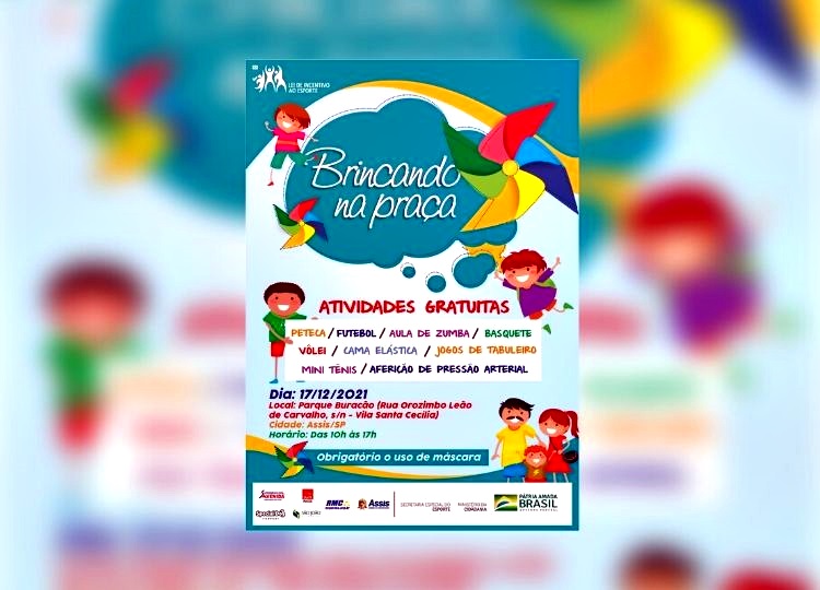 CIDADE EM MOVIMENTO: Assis  recebe o Projeto Brincando na Praça nesta sexta-feira, 17 