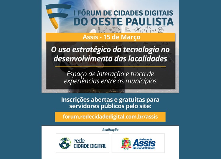 Assis vai sediar Fórum de Cidades Digitais do Oeste Paulista