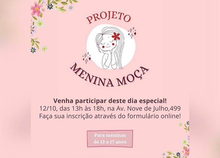 Movimento Rosa: Projeto ‘Menina Moça’ está com inscrições abertas até a próxima sexta-feira, 8