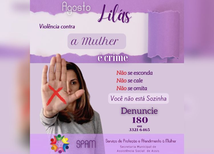 ASSISTÊNCIA SOCIAL EM MOVIMENTO: Prefeitura promove várias ações para o Combate e Enfrentamento à Violência Contra a Mulher