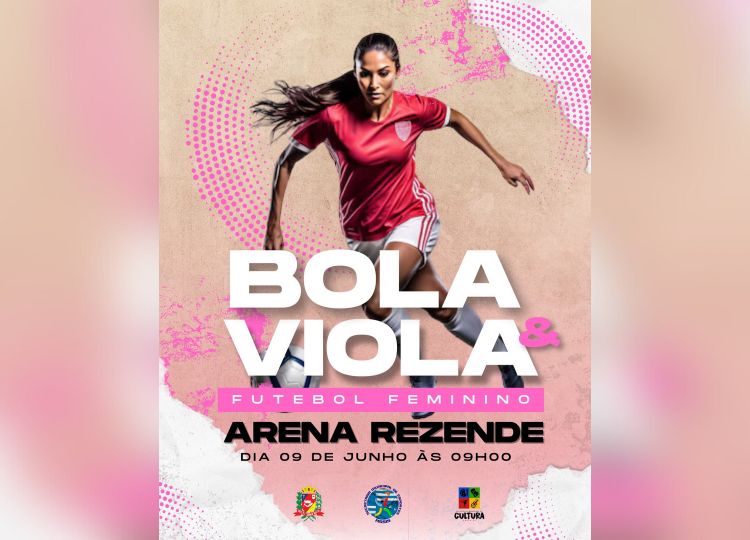 Prefeitura promove 1º Torneio Bola e Viola Feminino neste domingo