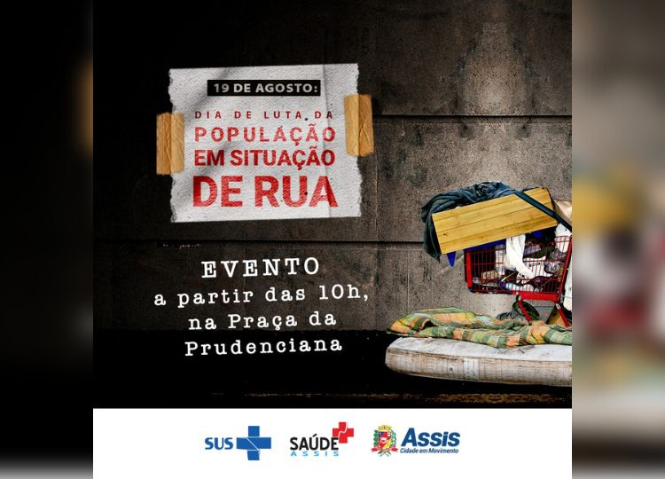 CIDADE EM MOVIMENTO: Saúde realiza evento em alusão ao Dia da Luta da População em Situação de Rua