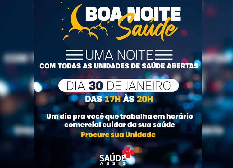 Prefeitura lança o programa ‘Boa Noite Saúde’ nesta segunda-feira, dia 30