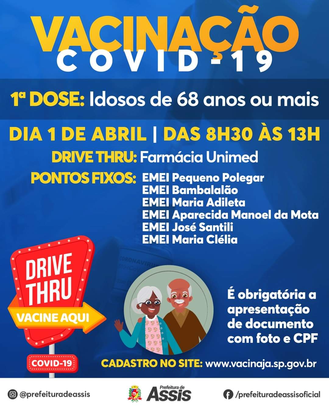 Vacinação contra COVID-19 para maiores de 68 anos acontece nesta quinta-feira, 1