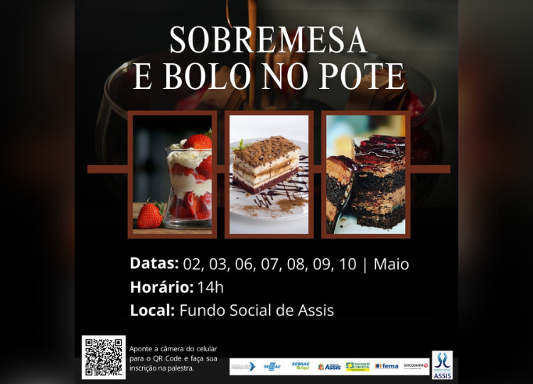 Fundo Social e Sebrae Aqui de Assis promovem curso gratuito de fabricação de sobremesas e bolos no pote